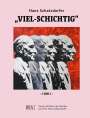 : Hans Schatzdorfer: Viel-Schichtig, Buch