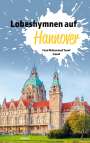 Fuad Muhammad Yusuf Ismail: Lobeshymnen auf Hannover, Buch