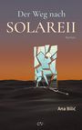 "Der Weg nach SOLAREII" und "Ana Bilić" in eleganter Schrift, über einem modernen Kunstwerk vor einem orangefarbenen Himmel.