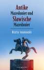Risto Ivanovski: Antike Mazedonier und Slawische Mazedonier, Buch