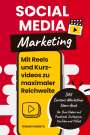 Roman Kmenta: Social Media Marketing - Mit Reels und Kurzvideos zu maximaler Reichweite, Buch
