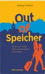 Andreas Fröhlich: Out of Speicher, Buch