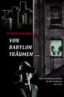 Richard Brautigan: Von Babylon träumen ..., Buch
