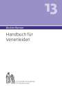 Andres Bircher: Bircher-Benner Handbuch 13 für Venenleiden, Buch