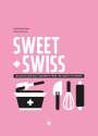 Heddi Nieuwsma: Sweet + Swiss, Buch