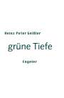 Heinz Peter Geißler: grüne Tiefe, Buch