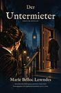 Marie Belloc Lowndes: Der Untermieter, Buch