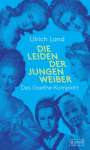 Ulrich Land: Die Leiden der jungen Weiber, Buch
