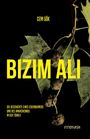 Text in Gelb: "Cem Gök", "BIZIM ALI", "Die Geschichte eines Eisenbahners und des Anarchismus in der Türkei". Hintergrund: Ahornblätter.