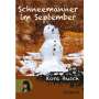 Kora Busch: Schneemänner im September, Buch