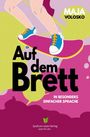 „Auf dem Brett“ von Maja Volosko. Beine auf Skateboard, bunte Illustration, Verlagsslogan unten.