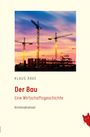 „Klaus Rave: Der Bau. Eine Wirtschaftsgeschichte. Kriminalroman.“ Drei Kräne vor einem farbenfrohen Abendhimmel. Rechts unten: Katze.