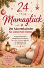 "24 Tage Mamaglück" Adventskalender für werdende Mamas. Schwangere Frau in gemütlicher Szene mit Deko.