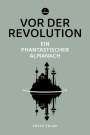 Samuel R. Delany: Vor der Revolution, Buch