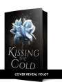 Annie Waye: Kissing the Cold, Buch