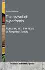 Nicolas Deslarzes: The revival of superfoods, Buch