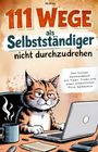 Nils Gering: 111 Wege als Selbstständiger nicht durchzudrehen, Buch
