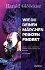 Harald Glööckler: Wie du deinen Märchenprinzen findest, Buch