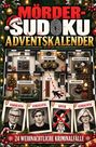 "MÖRDER-SUDOKU ADVENTSKALENDER" zeigt Grundriss und drei Verdächtige, ein Opfer; 24 weihnachtliche Kriminalfälle.