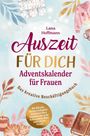 "Auszeit für dich: Adventskalender für Frauen. Das kreative Beschäftigungsbuch." Illustration mit Pflanzen, Pullover, Tasse.