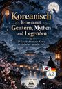 "Koreanisch lernen mit Geistern, Mythen und Legenden. 20 Geschichten aus Korea in einfacher Sprache (A2)."

Nachtlandschaft mit Geisterfigur, Tiger und traditioneller koreanischer Architektur.