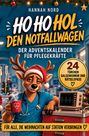 "Ho Ho Hol den Notfallwagen: Der Adventskalender für Pflegekräfte. 24 Türchen Galgenhumor und Rätselspaß. Für alle, die Weihnachten auf Station verbringen." Illustration eines Rentiers in Arztkittel.