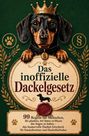 Text: "Das inoffizielle Dackelgesetz". Illustration eines Dackels mit Krone und Pfotenabdrücken umgeben von Blattmotiven.