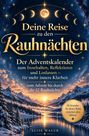 Text: "Deine Reise zu den Rauhnächten. Der Adventskalender zum Innehalten, Reflektieren und Loslassen – für mehr innere Klarheit vom Advent bis durch die 12 Rauhnächte." Unten schneebedeckte Berge bei Sonnenaufgang.