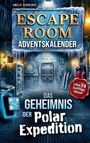 ESCAPE ROOM ADVENTSKALENDER. Das Geheimnis der Polar Expedition. Löse 24 knifflige Rätsel. Frostige Expeditionsszene.