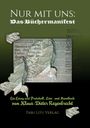 "Nur mit uns: Das Büchermanifest. Ein Essay von Klaus-Dieter Regenbrecht. Tabu Litu Verlag." Collage aus Papierfetzen.