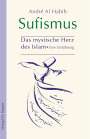André Al Habib: Sufismus - Das mystische Herz des Islam, Buch