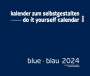 : Blue - Blau 2021 - Blanko Gross XL Format, KAL