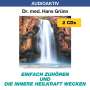 Hans Grünn: Einfach zuhören und die innere Heilkraft wecken. 2 CDs, CD