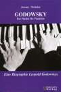 Jeremy Nicholas: GODOWSKY - Ein Pianist für Pianisten, Buch