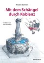 Kirsten Bohnen: Mit dem Schängel durch Koblenz, Buch