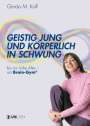 Gerda Kolf: Geistig jung und körperlich in Schwung, Buch