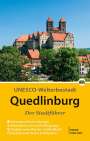 Wolfgang Hoffmann: Quedlinburg - Der Stadtführer, Buch