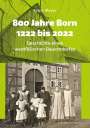 Franz Meyer: 800 Jahre Born 1222 bis 2022, Buch