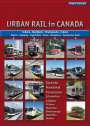 Robert Schwandl: Urban Rail in Canada, Buch