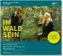 Melanie H. Adamek: IM-WALD-SEIN. Der Audioguide für genussvolle und entspannte Walderlebnisse, MP3