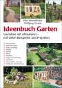 Peter Himmelhuber: Ideenbuch Garten: Gestalten mit Altmaterial, Buch