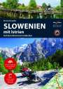 Hans Michael Engelke: Motorradreiseführer Slowenien mit Istrien, Buch