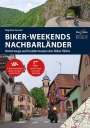 Stephan Fennel: Motorrad Reiseführer Biker Weekends Nachbarländer, Buch