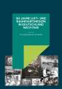 : 60 Jahre Luft- und Raumfahrtmedizin in Deutschland nach 1945, Buch