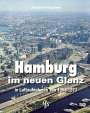 Joachim Paschen: Hamburg im neuen Glanz in Luftaufnahmen von 1968 - 1971, Buch
