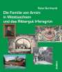 Peter Burkhardt: Die Familie von Arnim in Westsachsen und das Rittergut Irfersgrün, Buch