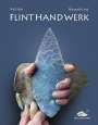 Wulf Hein: Flinthandwerk, Buch