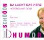: Schööön Humor - Da lacht das Herz, CD,CD