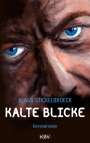 Klaus Stickelbroeck: Kalte Blicke, Buch