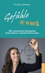 Vivian Dittmar: Gefühle@work, Buch